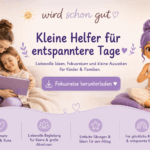 Ideen, Auszeiten und Fokusreisen für Kinder und Familien
